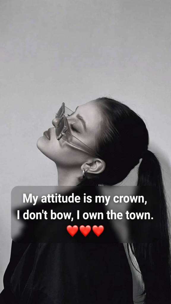 Girls Attitude Shayari in English