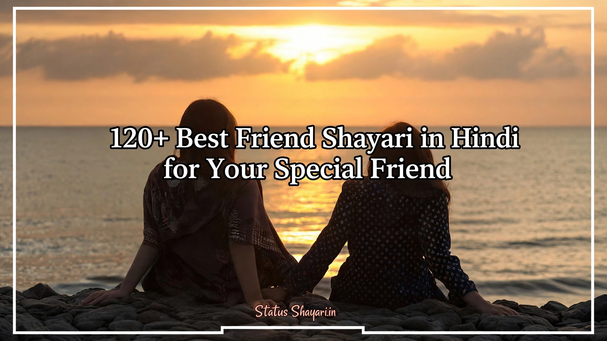 120+ Best Friend Shayari in Hindi for Your Special Friend