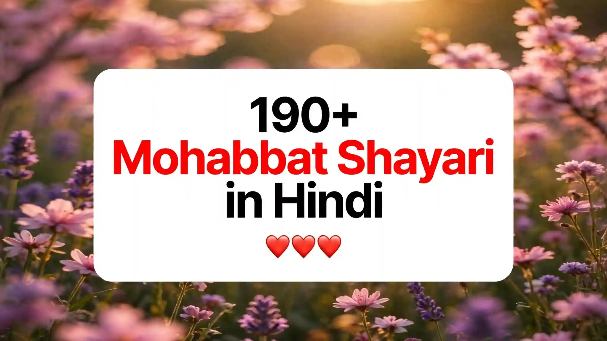 190+ Mohabbat Shayari in Hindi for True Love Feelings